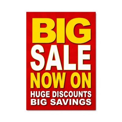 Big Sale Now on Huge Discounts Big Savings | Bold Retail Window Display Sign for Shopfront Promotions