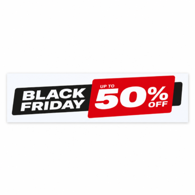Black Friday up to 50% off 120cm x 40cm: Attract Customers with this Bold & Visible Signage